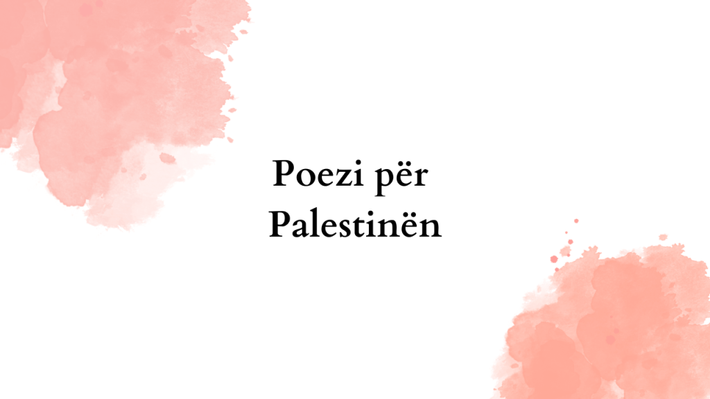 Poezi per Palestinen